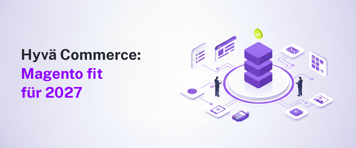 Hyvä Commerce: Magento fit für 2027 – isometrische Illustration einer modularen E-Commerce-Plattform mit Menu Builder, Form Builder, Newsletter, Category Merchandiser, KI und Hyvä POS